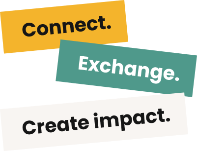 Connect. Exchange. Create impact.